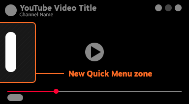 Image depicting the new zone for the new Quick Menu